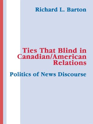 cover image of Ties That Blind in Canadian/american Relations